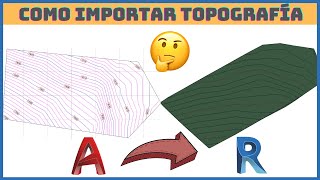 🤔 Como IMPORTAR una TOPOGRAFÍA de AUTOCAD a REVIT