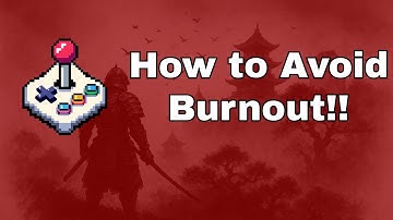 Feeling Burnt-out From Gamedev? (Watch This)