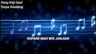 Kang kaji gaul tanpa kendang ada voval