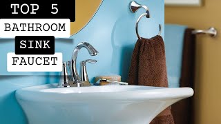 Top 5 Best Bathroom Sink Faucet 2023