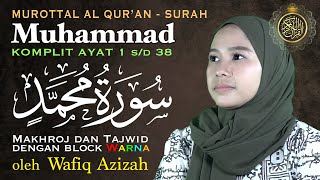 Murottal Merdu Surah Muhammad Lengkap Tajwid Warna - Hj. Wafiq Azizah