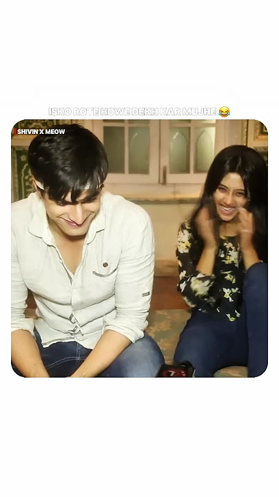 Isko Rote Howe Dekh Kar Mujhe Buhat Acha Lagta Ha 😂 #shivangijoshi #mohsinkhan #funny #love #shorts