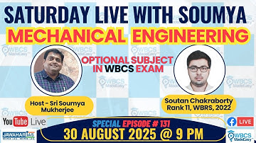 Saturday Live With Soumya Episode 131 - Mechanical Engineering Optional in WBCS Exam - 2022 Topper