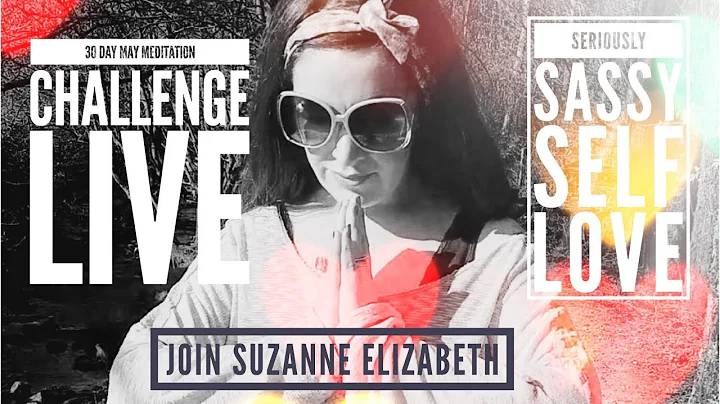 Learn to meditate with Suzanne Elizabeth | 30 day ...