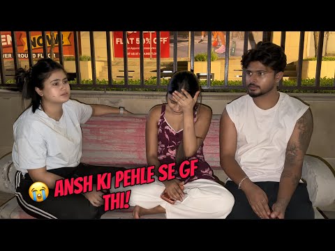 Ansh Ki Pehle Se Girlfriend Thi? 😭 Sach Jaan Kar Main Ro Padi!