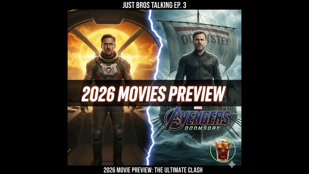 The 2026 Mega-Movie Preview | Just Bros Talking Ep. 3