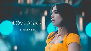 Love Again - Dua Lipa | Lyrics Video