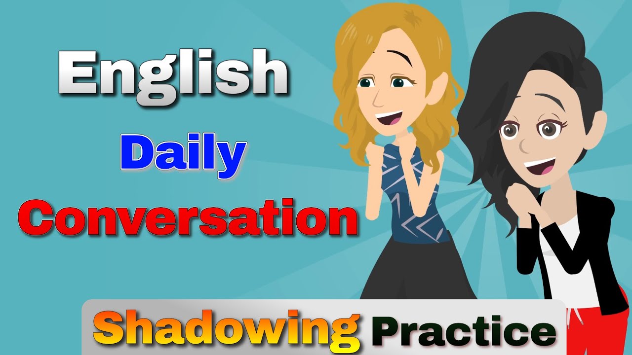 10-Minute English Speaking Practice Daily Conversation & Shadowing ...