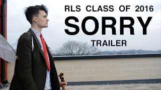 SORRY - RLS class of 2016 - Trailer