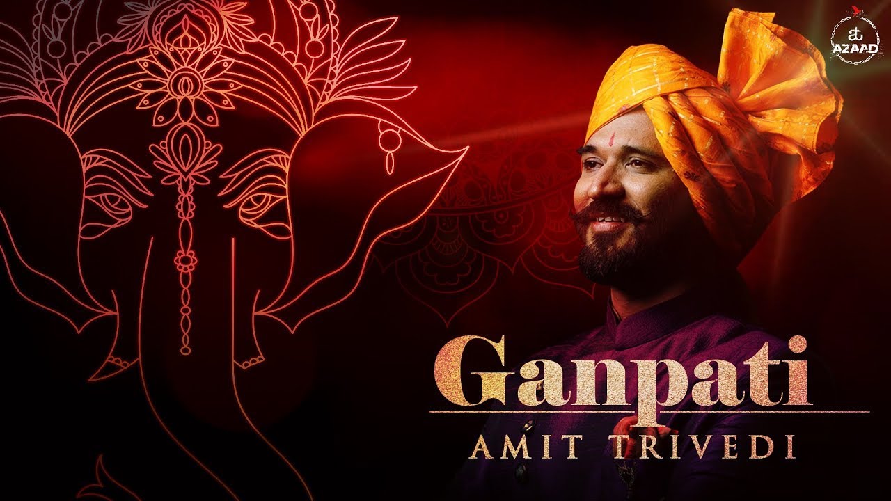 Ganpati  Amit Trivedi Feat Adarsh Shinde  Ozil Dalal  Songs of Faith  AT Azaad   ShubhAarambh