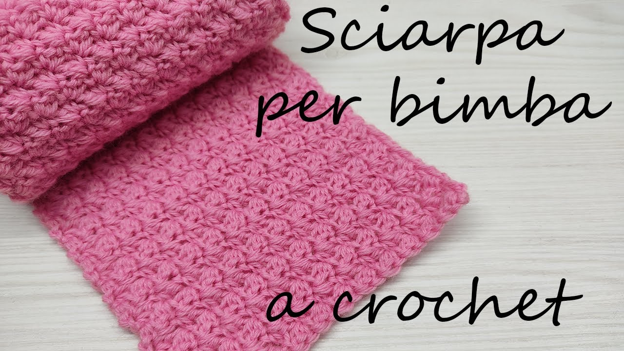 Bimba Uncinetto Tutorial Sciarpe Bambina Ai Ferri Scalda Collo