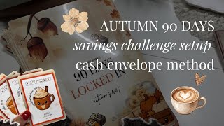 IT’S TIME 🍂☕️✨ AUTUMN 90 Days Locked In *cash envelope method*
