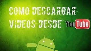 ¡¡¡¡LA MEJOR APP PARA DESCARGAR VIDEOS DE YOUTUBE Y MAS!!!!! screenshot 1