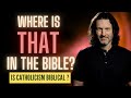 Is Catholicism Biblical?