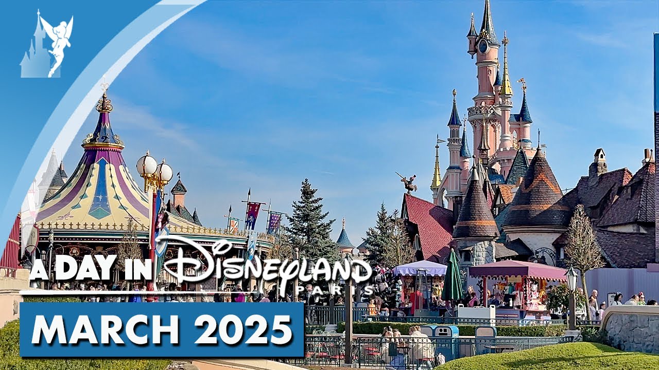 📆  A Day in Disneyland Paris | MARCH 2025