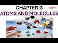 ATOMS AND MOLECULES|| CHAPTER-3 || CLASS-9 #learning #science #education #viral #facts