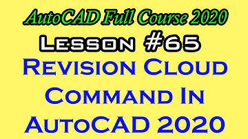 #65 Revision Cloud Command In AutoCAD 2020 | AutoCAD Revision Cloud Command