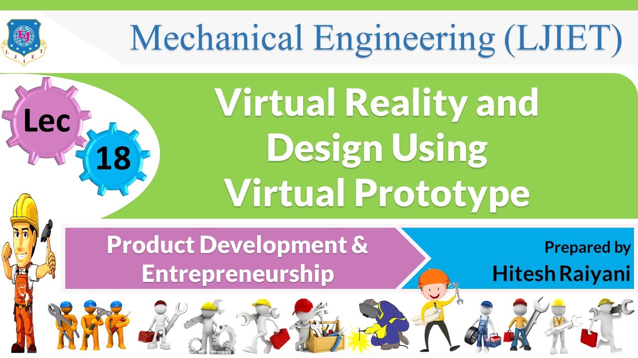 L 18 Virtual Reality and Design Using Virtu | Product Development and Entrepreneurship | Mechanical