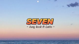 Jung Kook - Seven (Lyrics) ft. Latto