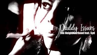 Daddy Issues - Neighbourhood feat. Syd [Slowed + Reverb + Rain]