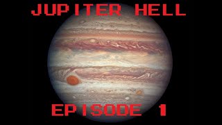 Let's Play Jupiter Hell - Part 1: Dang It All To Heck!