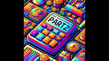 Time Value of Money: Part Two
