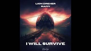 Download Lagu Lion Dreher, Raffi - I Will Survive (Gloria Gaynor Techno Cover) MP3