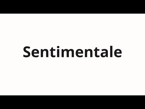 How to pronounce Sentimentale