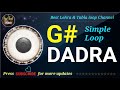 Simple dadra taal tabla loop scale g      
