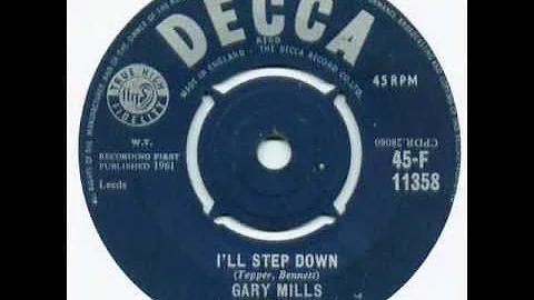 Gary Mills - Ill Step Down ( 1961 )