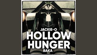 HOLLOW HUNGER (feat. БАКА)