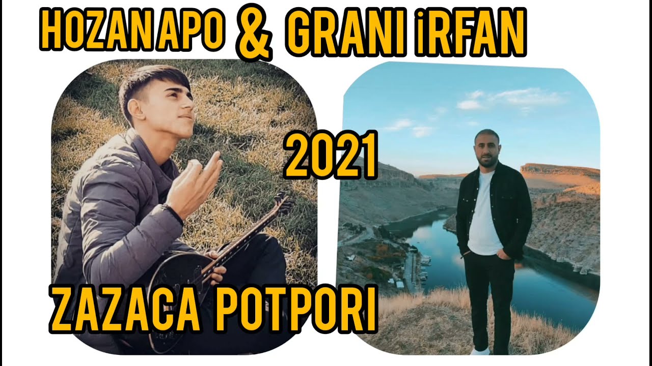 HOZAN APO &, GRANİ İRFAN ( ZAZACA POTPORİ ) full Grani kayıt 2021  yeni eserler !!!