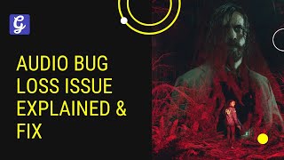 Alan Wake 2 Audio Bug Loss Issue Explained & Fix