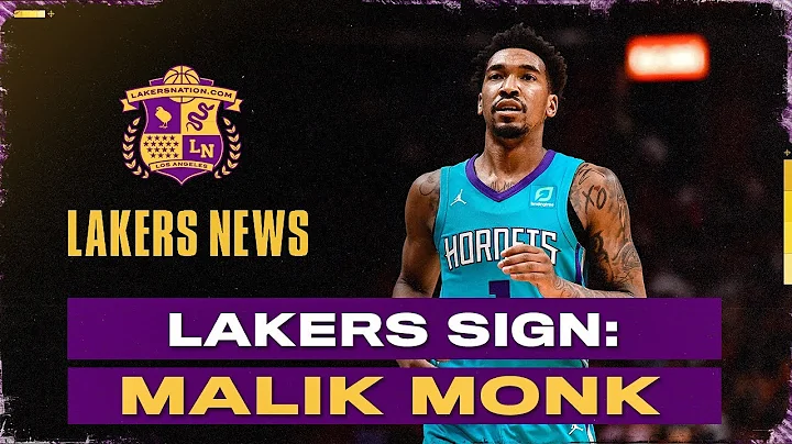 Lakers Get Malik Monk In Free Agency - DayDayNews