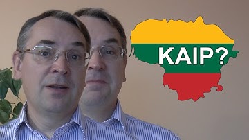 LITHUANIAN LESSON 151 - HOW? - Kaip?