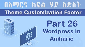 WordPress Theme Footer Customization | in Amharic | Yegna-Tech | WordPress Tutorial Part 26