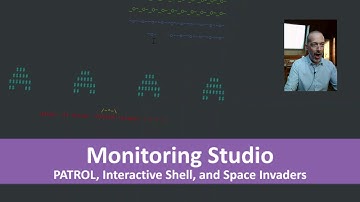 Monitoring Studio, PATROL, Interactive Shell and... Space Invaders