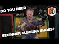 Should You Buy A Pair Of  Beginners Climbing Shoes? | Climbing Daily Ep.1380