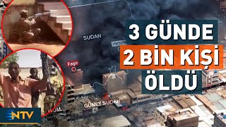 Sudanda Çatışmalar Bitmiyor 3 Günde 2 Bin Kişi Hayatını Kaybetti Ntv