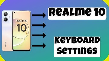 Realme 10 Keyboard Settings