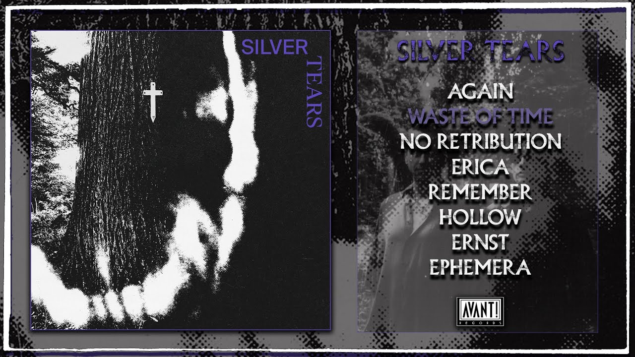 SILVER TEARS - Silver Tears (Avant! Records, 2025, Full Album)