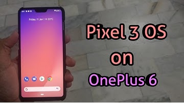 Pixel Experience OS on OnePlus 6!! Same performance as Pixel 3 XL🤔