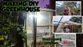 DIY GREENHOUSE: MADUGONG PROSESO