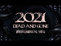 2021 DEAD AND GONE (Instrumental) KPOP YEAR-END MEGAMIX