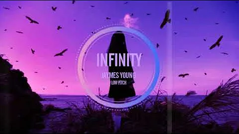 Jaymes Young - Infinity (Low pitch)