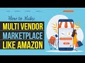 How to Make Multi Vendor eCommerce Marketplace Website like Amazon & FlipKart with WordPress & WCFM