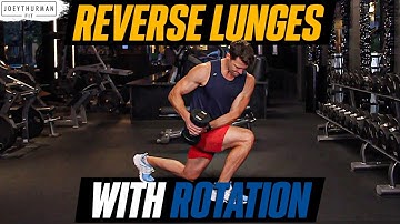 How to Do Reverse Lunge with Rotation (Do It Right!) | The Minimum Method | Joey Thurman