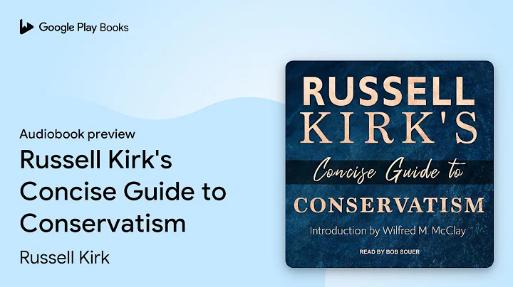 Russell Kirk's Concise Guide to Conservatism by Russell Kirk · Audiobook preview