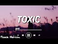 BoyWithUke - Toxic