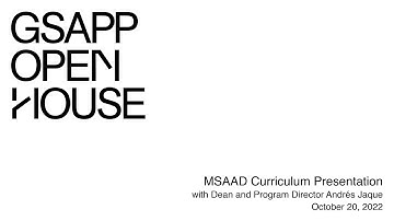 Fall 2022 Open House: Master of Science in Advanced Architectural Design Curriculum Presentation